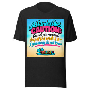 All Inclusive Resort Caution