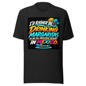 Rather Be Drinking Margaritas